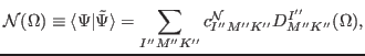 $\displaystyle {\rm {{\cal N}}} (\Omega ) \equiv \langle \Psi \vert \tilde{\Psi}...
... = \sum_{I''M''K''} c_{I''M''K''}^{\rm {{\cal N}}} D^{I''}_{M'' K''} (\Omega ),$