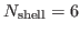 $ N_{\rm
shell}=6$