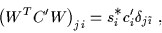 \begin{displaymath}
\left(W^T C' W\right)_{ji}
=s_i^{\displaystyle\ast} c'_{i}\delta_{j\tilde\imath}\;,
\end{displaymath}