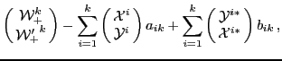 $\displaystyle \left(\!\!
\begin{array}{c}
{\mathcal W}_+^k \\
{{\mathcal W...
...al Y}}^{i*} \\
{{\mathcal X}}^{i*} \\
\end{array} \!\!\right)
b_{ik} \,,$