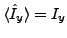 $\langle \hat{I}_y \rangle = I_y$