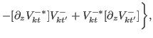 $\displaystyle -[\partial_{z} V^{-\ast}_{kt}]V^{-}_{kt'}+V^{-\ast}_{kt}[\partial_{z} V^{-}_{kt'}]\biggr\},$