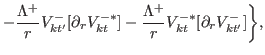 $\displaystyle -\frac{\Lambda^{+}}{r}V^{-}_{kt'}[\partial_r V^{-\ast}_{kt}]-\frac{\Lambda^{+}}{r}V^{-\ast}_{kt}[\partial_r V^{-}_{kt'}]\biggr\},$