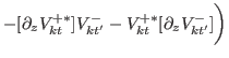 $\displaystyle -[\partial_z V^{+\ast}_{kt}]V^{-}_{kt'}- V^{+\ast}_{kt}[\partial_z V^{-}_{kt'}]\biggr)$