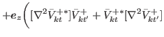 $\displaystyle + {\bbox{e}}_z \biggr( [\nabla^{2} \bar{V}^{+\ast}_{kt} ] \bar{V}^{+}_{kt'} + \bar{V}^{+\ast}_{kt} [\nabla^{2} \bar{V}^{+}_{kt'} ]$