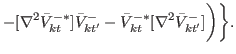 $\displaystyle -[\nabla^{2} \bar{V}^{-\ast}_{kt} ]\bar{V}^{-}_{kt'}- \bar{V}^{-\ast}_{kt} [\nabla^{2} \bar{V}^{-}_{kt'}]\biggr) \biggr\}.$