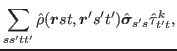 $\displaystyle \sum_{ss'tt'} \hat{\rho}(\bbox{r}st,\bbox{r}'s't') \hat{\bbox{\sigma}}_{s's}\hat{{\tau}}^k_{t't},$