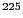 $^{225}$