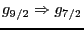 $g_{9/2} \Rightarrow g_{7/2}$