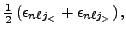 $\displaystyle \tfrac{1}{2}\left(\epsilon_{n{\ell}j_<}
+ \epsilon_{n{\ell}j_>}\right) ,$