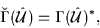 \begin{displaymath}
\breve\Gamma(\hat{\cal{U}})=\Gamma(\hat{\cal{U}})^*,
\end{displaymath}