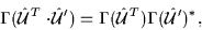 \begin{displaymath}
\Gamma({{\hat{\cal{U}}}}^T\cdot\!{\hat{\cal{U}}}') = \Gamma({\hat{\cal{U}}}^T)\Gamma({\hat{\cal{U}}}')^*,
\end{displaymath}