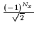 $\frac{(-1)^{N_x}}{\sqrt{2}}$
