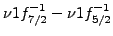 $ \nu 1f_{7/2}^{-1}- \nu 1f_{5/2}^{-1}$