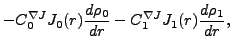 $\displaystyle -C^{\nabla J}_0 J_0(r)\frac{d\rho_0}{dr}
-C^{\nabla J}_1 J_1(r)\frac{d\rho_1}{dr} ,$