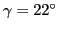 $\gamma=22^{\circ}$