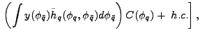 $\displaystyle \left. \left( \int y(\phi_{\bar{q}})\tilde{h}_{q}(\phi
_{q},\phi_{\bar{q}})d\phi_{\bar{q}}\right) C(\phi
_{q})+^{\;}h.c.\right] ,$