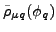 $\displaystyle \tilde{\rho}_{\mu q}(\phi_{q})$