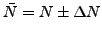 $ \bar{N}=N\pm\Delta{N}$