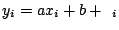 $ y_i=ax_i+b+\epsilon _i$