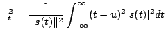 $\displaystyle \sigma^2_t = \frac{1}{\Vert s(t)\Vert^2} \int_{-\infty}^{\infty}(t-u)^2\vert s(t)\vert^2 dt$