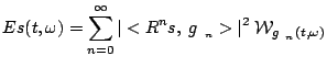 $\displaystyle E s (t, \omega) = \sum_{n=0}^\infty \vert<R^n s, \;g_{\gamma_n}>\vert^2 \; \mathcal{W}_{g_{\gamma_n} (t, \omega)}$