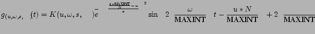 $\displaystyle g_{(u, \omega, s, \phi)}(t) = K(u, \omega, s, \phi)
e^{-\pi\left(...
...eft(t-\frac{u*N}{\text{MAXINT}}\right)+
2\pi\frac{\phi}{\text{MAXINT}}
\right)
$