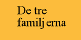 De tre familjerna